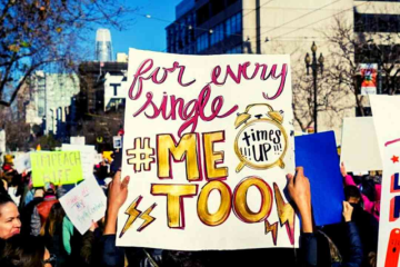 The #MeToo Movement: A Primer on one of the World’s biggest Social Movements against Sexual Abuse