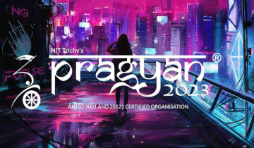 Pragyan 2023: NIT Tiruchirappalli Hosts International Event on Cyberscape, Exploring the Intersection of Technology and Humanity