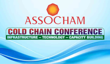ASSOCHAM Goa’s Presents the Cold Chain Conference: Infrastructure - Technology- Capacity Building