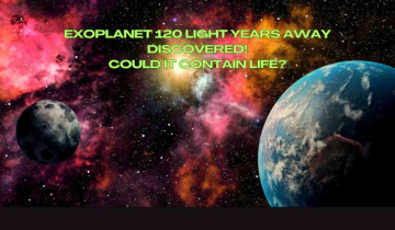 Exoplanet 120 light years away discovered. Could it contain life?