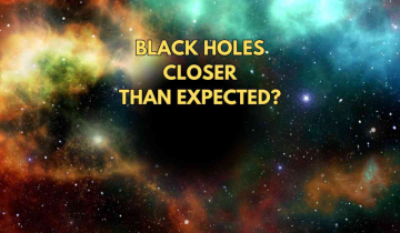 A Cosmic Surprise! Black Holes closer than expected?