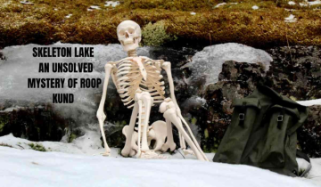 Skeleton Lake - An unsolved mystery of Roop Kund