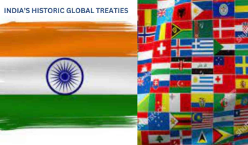India's Historic Global Treaties