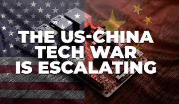 The Escalation of the US-China Tech War