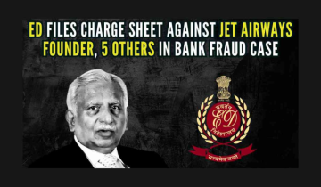 Jet Airways founder, Naresh Goyal & 5 others charged by ED in Canara Bank fraud case