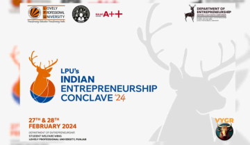 LPU's Indian Entrepreneurship Conclave to Empower Aspiring Entrepreneurs