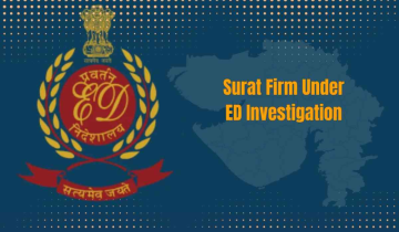 Surat Firm Under ED Investigation for Alleged Illegal Forex Transfers of ₹4,000 Crore