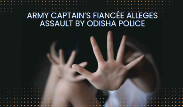 Army Captain’s Fiancée Alleges Brutal Assault by Odisha Police: 5 Officers Suspended