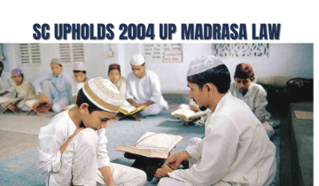 SC Upholds 2004 UP Madrasa Law: What It Is and Why Allahabad HC Declared It 'Unconstitutional'