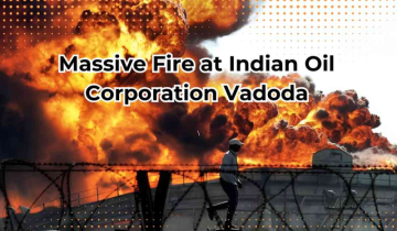 Massive Blast Causes Fire at Indian Oil Corporation’s Vadodara Facility