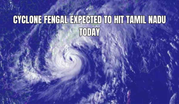 Tamil Nadu rain: Cyclone Fengal Expected to Hit Tamil Nadu Today