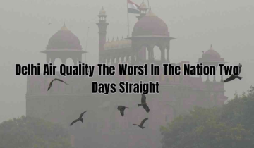 Delhi Air Quality the worst in the nation two days straight