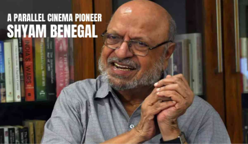 The Parallel Cinema Pioneer Shyam Benegal Has left the world