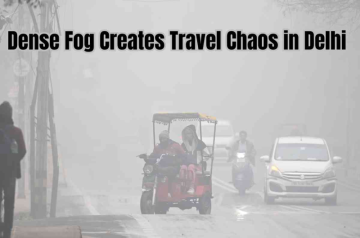 Dense Fog Creates Travel Chaos in Delhi, 150 Flights Delayed