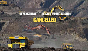 Centre Cancels Nayakkarpatti Tungsten Mining Auction