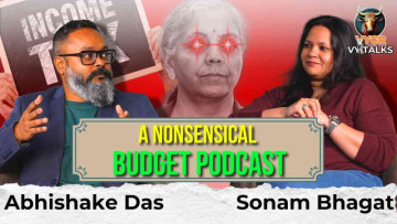 Budget Pe Bakwaas - Budget explained by Abhishake Das, Vygr News & Sonam Bhagat