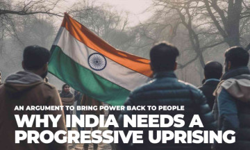 An Argument for Balance: Why India Needs a Progressive Uprising