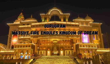 Massive Fire Engulfs Gurugram's Iconic Kingdom of Dreams