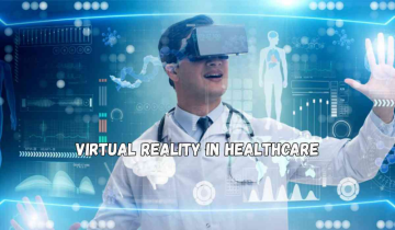 Virtual Reality in Healthcare: Applications, Benefits, Challenges, and Future Outlook