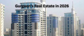 Gurgaon’s Real Estate in 2026: Price Trends for Residential, Commercial & Farmhouses