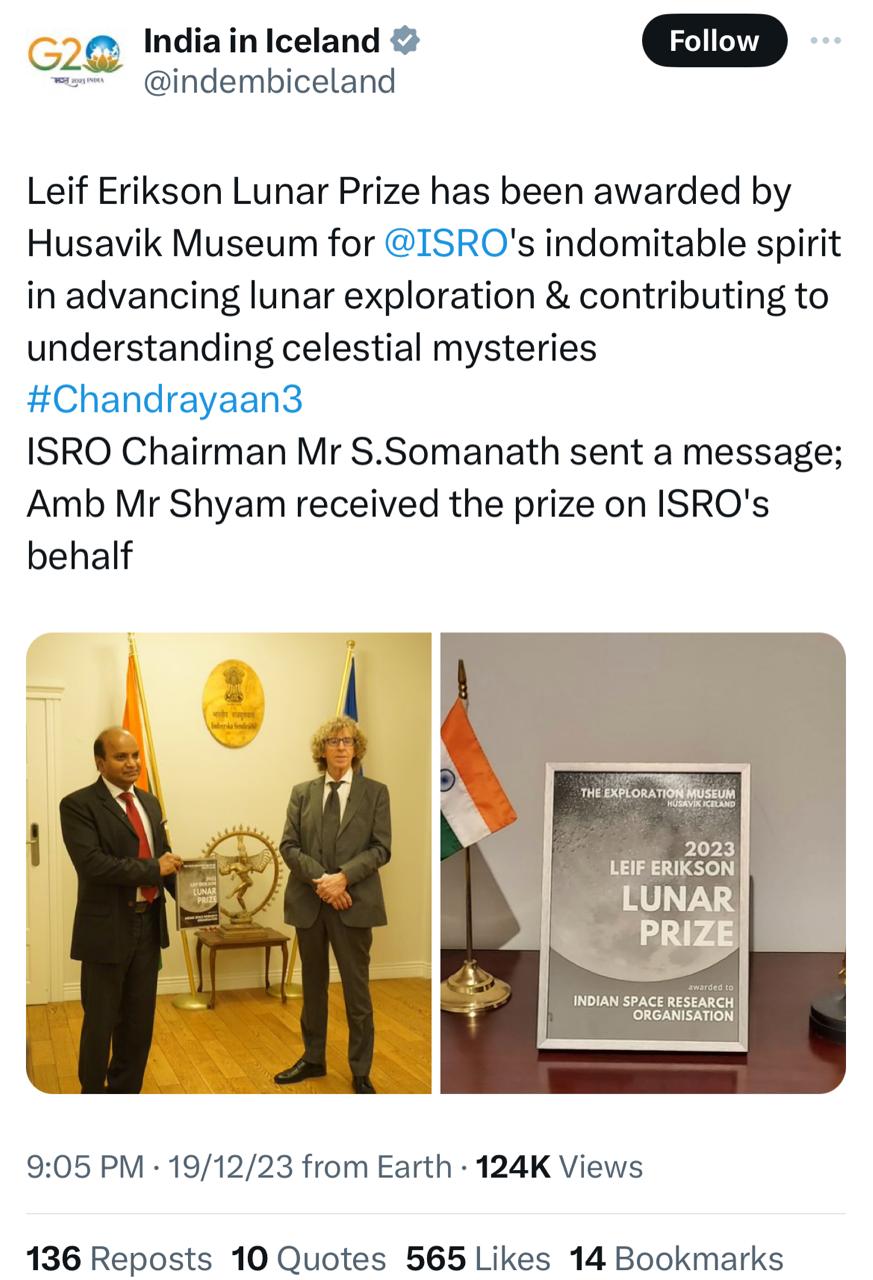 The Indian Embassy in Iceland announced the news via a post on X (previously Twitter): "Husavik Museum awards the Leif Erikson Lunar Prize to ISRO for their steadfast commitment to advancing lunar exploration, notably through Chandrayaan-3, contributing to the understanding of celestial mysteries."