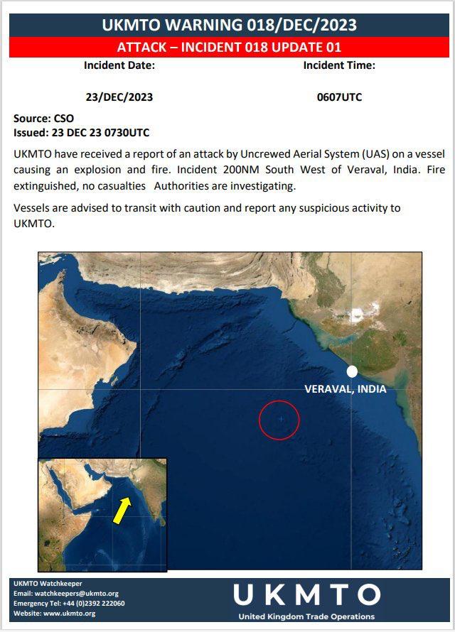 The Strike by an unmanned aerial vehicle on the merchant vessel that struck it off the coast of India near Verval was reported by two maritime agencies: The United Kingdom Maritime Trade Operations and maritime security firm Ambrey.