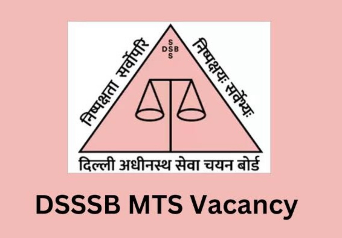DSSSB 2024 Recruitment open for 567 Multi Tasking Staff (MTS) positions 